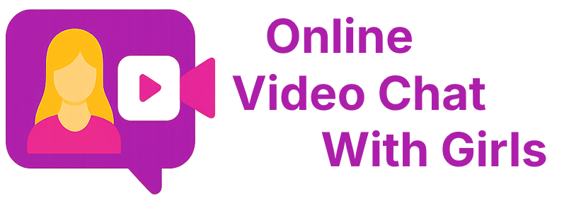 Online Video Chat With Girls